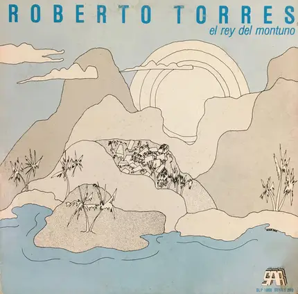 Roberto Torres - El Rey del Montuño