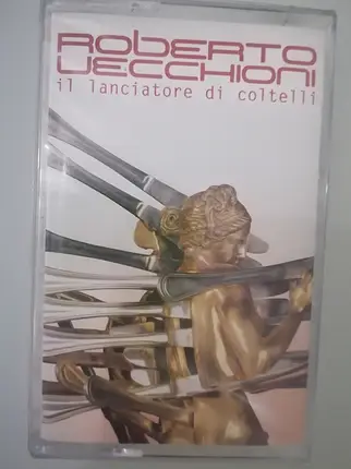 Roberto Vecchioni - Il Lanciatore Di Coltelli