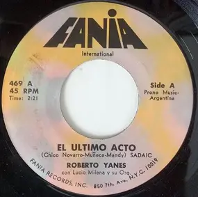 Roberto Yanes - El Ultimo Acto / La Forma