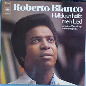 Roberto Blanco - Hallelujah Heißt Mein Lied