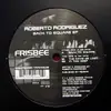 EP - Roberto Rodriguez - Back To Square EP - LAURENT GARNIER/SIAN/JORI HULKKONEN/GOOD GROOVE