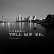 Roberto Rodriguez - TELL ME