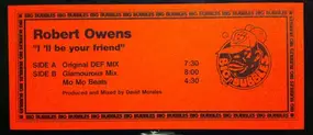 Robert Owens - I'll Be Your Friend