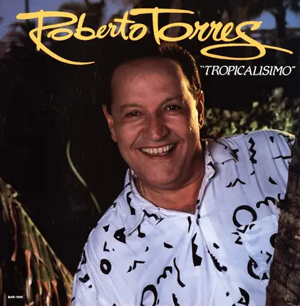 Roberto Torres - Tropicalisimo