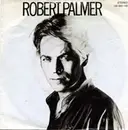 7'' - Robert Palmer - Bad Case Of Lovin' You (Doctor, Doctor)
