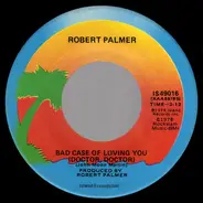 Robert Palmer - Bad Case Of Loving You (Doctor, Doctor)