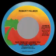 Robert Palmer - Bad Case Of Loving You (Doctor, Doctor)