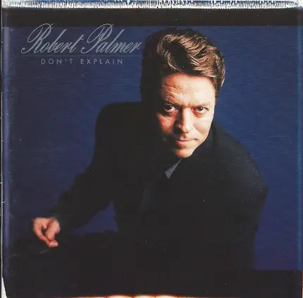 Robert Palmer - Don't Explain