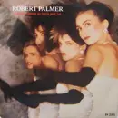 7'' - Robert Palmer - I Didn't Mean To Turn You On
