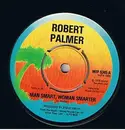7'' - Robert Palmer - Man Smart, Woman Smarter