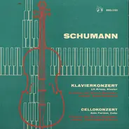 Robert Schumann - Klavierkonzert / Cellokonzert