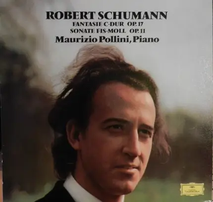Schumann / Maurizio Pollini - Fantasie C-Dur / Sonate Fis-Moll