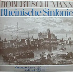 Robert Schumann - Rheinische Sinfonie Nr.3