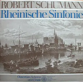 Robert Schumann - Rheinische Sinfonie Nr.3