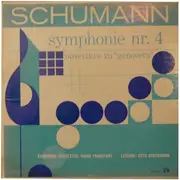 LP - Robert Schumann - Symphonie Nr. 4 / Ouvertüre Zu 'Genova' (Otto Ackermann)