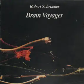 Robert Schroeder - Brain Voyager