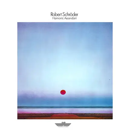 Robert Schröder - Harmonic Ascendant