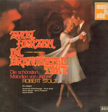 Robert Stolz - Zwei Herzen im Dreiviertel Takt