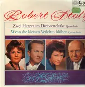 LP - Robert Stolz - Zwei Herzen im Dreivierteltakt / Wenn die kleinen Veilchen blühen