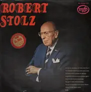 Robert Stolz - Robert Stolz