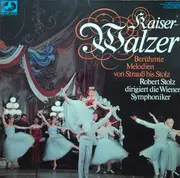 Double LP - Robert Stolz Dirigiert Wiener Symphoniker - Kaiserwalzer - Berühmte Melodien Von Strauß Bis Stolz - gatefold sleeve