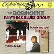 The Rob Hoeke Rhythm & Blues Group - Boogie & Soul/Celsius 232,8