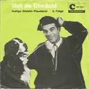 7inch Vinyl Single - Robi Ackermann , Duo Carl Nauer - Jacky Blattino - Ueli de Chnächt (2. Folge)