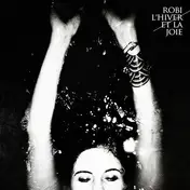 ROBI - L'HIVER ET LA JOIE