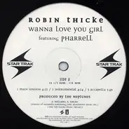 Robin Thicke featuring Pharrell - Wanna Love You Girl