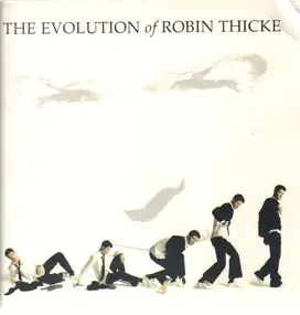 Robin Thicke - The Evolution of Robin Thicke