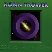 CD - Robin Trower - 20th Century Blues