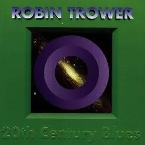 Robin Trower - 20th Century Blues