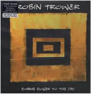Robin Trower - Coming Closer To The Day