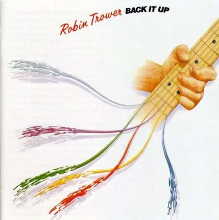 Robin Trower - Back It Up