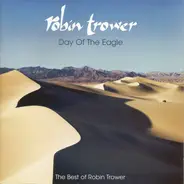Robin Trower - Day Of The Eagle (The Best Of Robin Trower)