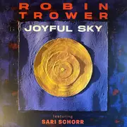 LP - Robin Trower Featuring Sari Schorr - Joyful Sky