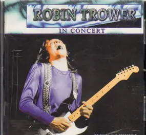 Robin Trower - In Concert