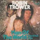 7inch Vinyl Single - Robin Trower - Man Of The World