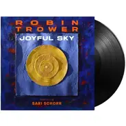 Robin Trower Featuring Sari Schorr - Joyful Sky