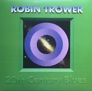 LP - Robin Trower - 20th Century Blues - Still sealed, 180g