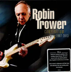 Robin Trower - Compendium 1987 - 2013