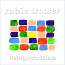 LP - Robin Trower - Living Out Of Time - Insert, 180g