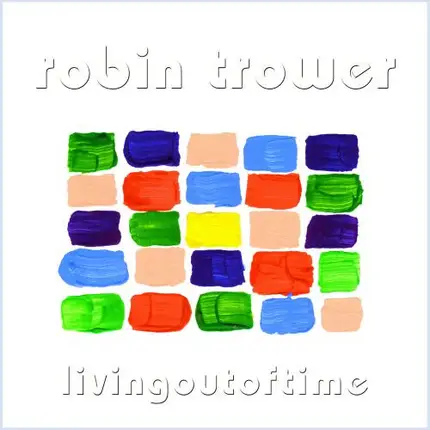 Robin Trower - Living Out of Time