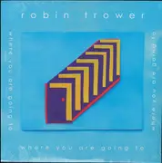 LP - Robin Trower - Where You Are Going To