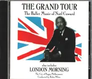 Robin White, The City Of Prague Philharmonic - The Grand Tour - The ballet Music Of Noel Coward