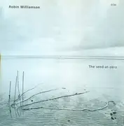 CD - Robin Williamson - The Seed-At-Zero