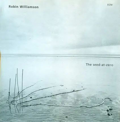 Robin Williamson - The Seed-At-Zero