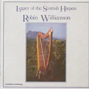 CD - Robin Williamson - Legacy Of The Scottish Harpers