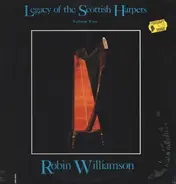 Robin Williamson - Legacy Of The Scottish Harpers Volume Two