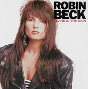 7inch Vinyl Single - Robin Beck - Tears In The Rain